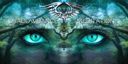 Banner image for Shadowdance Meditation