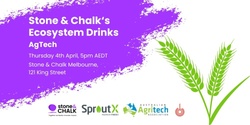 Banner image for Stone & Chalk's Ecosystem Drinks: AgTech Edition