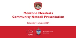 Banner image for Mentone Meerkats Community Netball  Autumn Presentation