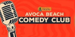 Banner image for Avoca Beach Comedy Club - 27th January