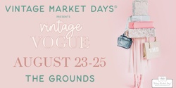 Banner image for Vintage Market Days® of Mobile - "Vintage Vogue"