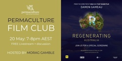 Banner image for May Permaculture Film Club - Regenerating Australia