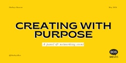 Banner image for Creating with Purpose
