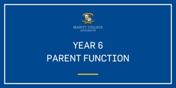 Banner image for 2024 Year 6 Parent Function