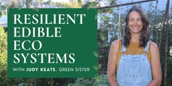 Banner image for RESILIENT EDIBLE ECO SYSTEMS