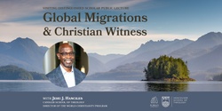 Banner image for Global Migrations and Christian Witness 