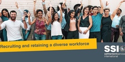 Banner image for Recruiting and retaining a diverse workforce- Free online training - 18th of August, 1.00 pm - 3.00 pm
