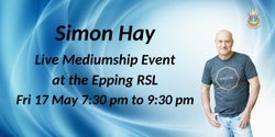Banner image for Aussie Medium, Simon Hay at the Epping RSL Club