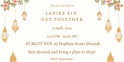 Banner image for Ladies Eid Get Together