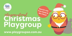 Banner image for Intergenerational Christmas Playgroup