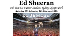 Banner image for Ed Sheeran 2 with Port Bus
