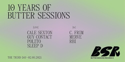 Banner image for 10 Years of Butter Sessions Warehouse Party at The Third Day