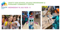 Banner image for Crafty Kids School Holiday Programme Wednesday 10th July