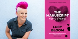 Banner image for Lucy Bloom: The Manuscript 