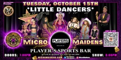 Banner image for Rockland, MA - Micro Maidens: The Show "Must Be This Tall to Ride!" @ Player's Sports Bar