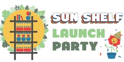 Banner image for Sun Shelf Launch