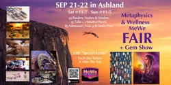 Banner image for Metaphysics & Wellness MeWe Fair + Gem Show in Ashland with 45 Booths, 25 Talks in September 2024