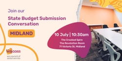 Banner image for WACOSS State Budget Submission Consultation 2025-2026: East Metro