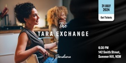 Banner image for The Tara Exchange - an exchange of ideas through courageous conversations