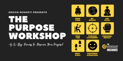 Banner image for THE PURPOSE WORKSHOP |  Saturday May 15th 2021