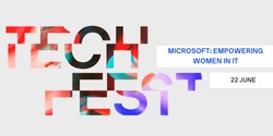 Banner image for UTS Tech Festival 2023 - Microsoft: Empowering Women in IT