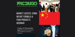 Banner image for Market Access to China: Food & Infant Formula | Produco Online Webinar