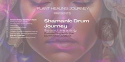 Banner image for Shamanic Drum Journey -Sound Healing Connecting with the Earth Star Chakra.
