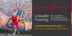 Banner image for LinkedIn Masterclass // Build a Powerful Network 
