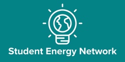 Banner image for Student Energy Network inaugural meeting