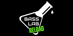 Banner image for Bass Lab [RELOAD] by Cairns DNB HQ