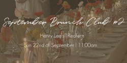 Banner image for September Brunch Club (2nd Session) | Social Girls x Henry Lee's
