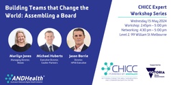 Banner image for CHICC Expert Workshop: Building Teams that Change the World - Assembling a Board  