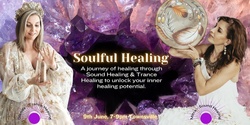 Banner image for Soulful Healing - Sound Healing & Trance Healing Meditation
