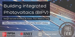 Banner image for IBPSA Australasia - Building Integrated Photovoltaics (BIPV): a design tool and workflow with Rebecca Yang