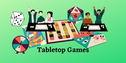 Banner image for Tabletop Games