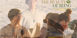 Banner image for The Beauty of Being - Sound Healing & Embodiment