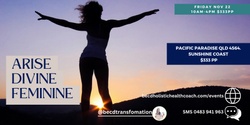 Banner image for Arise Divine Feminine - Empowerment Workshop for Women - Fri Nov 22 - 10am-4pm - Sunshine Coast