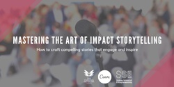Banner image for Mastering the Art of Impact Storytelling