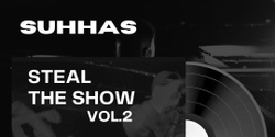 Banner image for Steal The Show Vol.2
