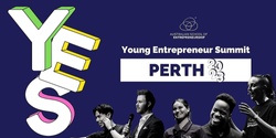 Banner image for YES (Young Entrepreneur Summit) Perth