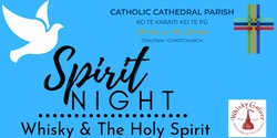 Banner image for Spirit Night - Whisky & The Holy Spirit