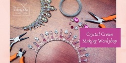 Wire & Crystal Crown Making Workshop