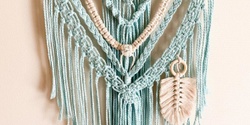 Banner image for Kids Macramé Wall Hanging Workshop with Feather( Ages 8+) with Liz Howe - Jan 2024
