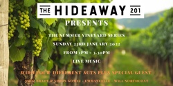 Banner image for The Summer Vineyard Series at The Hideaway