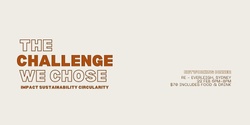 Banner image for 'The Challenge We Chose' Networking Dinner