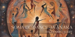 Banner image for Somatic Dance Journey | The Cosmic Heart