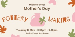 Banner image for Mother's Day Pottery Workshop