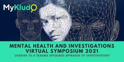 Banner image for Mental Health and Investigations Virtual Symposium 2021