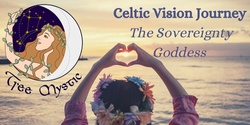 Banner image for Celtic Vision Journey - The Sovereignty Goddess