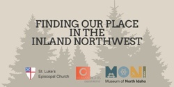 Banner image for Finding Our Place in the Inland Northwest